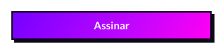 Botão de assinar
